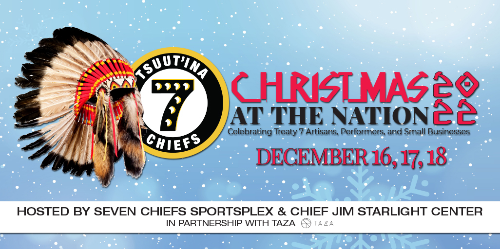 Christmas at the Nation will be held at the 7 Chiefs SportsPlex and Chief Jim Starlight Center on Tsuut'ina Nation on December 16, 17 and 18, 2022